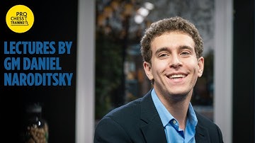 Lecture by GM Daniel Naroditsky on 