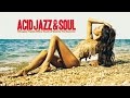 top 100 acid jazz soul music 8 hours of jazzy sound with a touch of soul for the summer