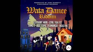 Wata Dance Riddim [Kirkledove] / Tamo J,Elephant Man,Kananga