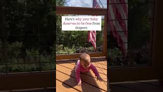 I’m just gonna say it: babies DESERVE to be free from diapers.👊