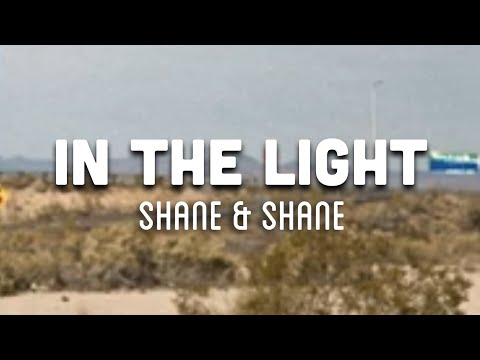 Shane & Shane - In The Light (dc Talk Cover) [Lyric Video]