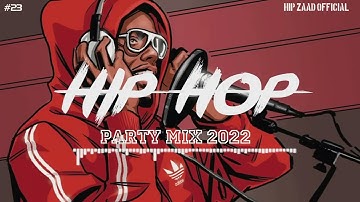 Thumbnail of HipHop 2022 �� Hip Hop & Rap Party Mix 2022 Hip Zaad  #23 1080p
