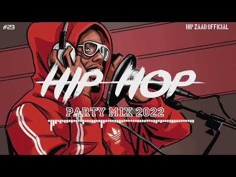 HipHop 2022 Hip Hop Rap Party Mix 2022 Hip Zaad 23 1080p