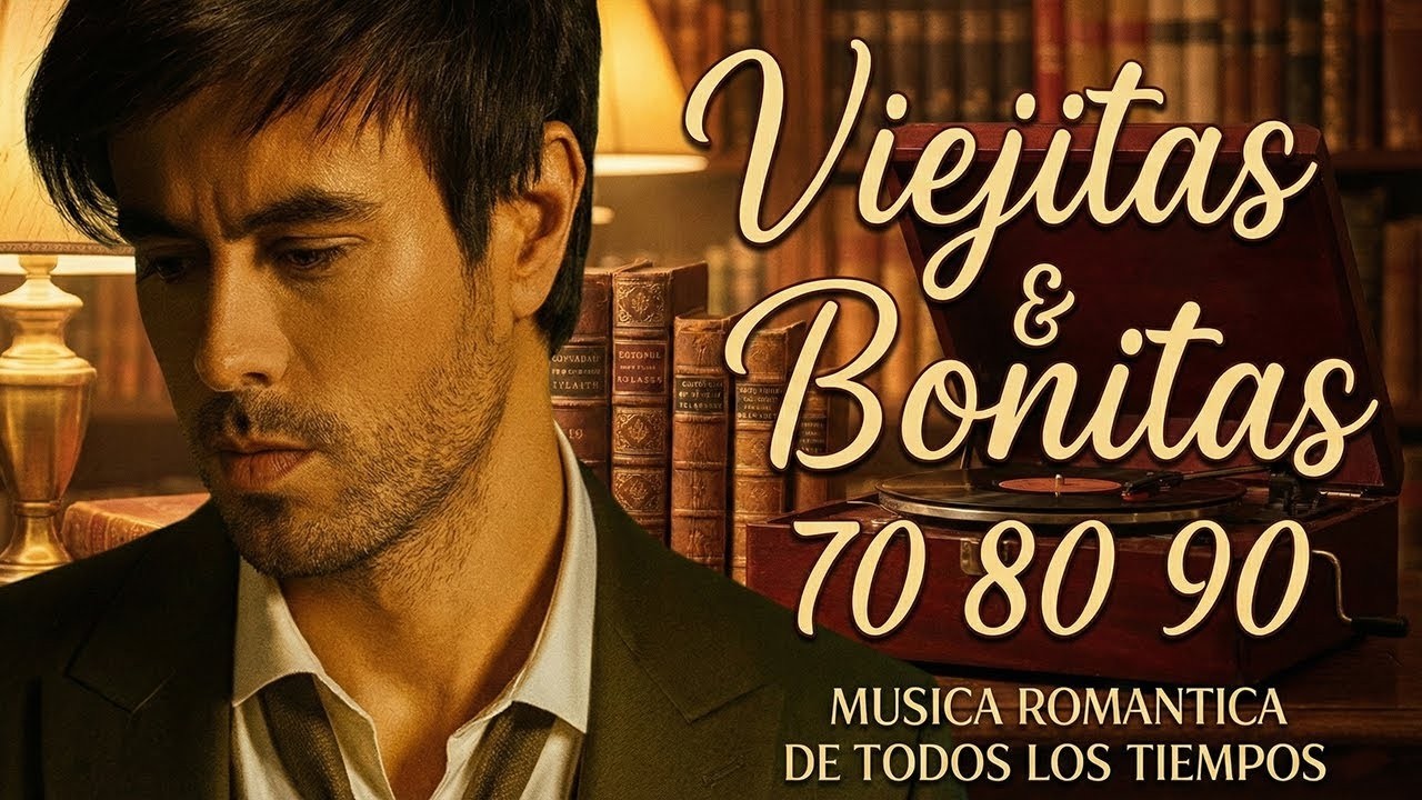 Inolvidables Baladas Románticas de Ricardo Arjona y Luis Fonsi