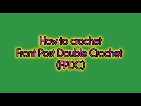 How to Crochet: Front Post Double Crochet (FPDC) 