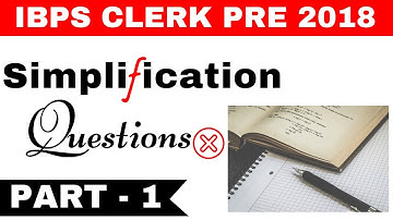 Simplification Questions for IBPS CLERK PRE and Mains Exams Part 1