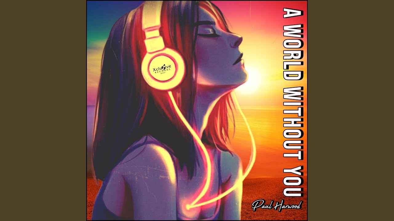 A World Without You (Extended Mix) - YouTube