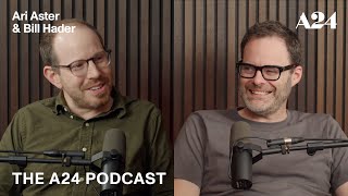 The A24 Podcast | Movies Are Like My Parents with Ari Aster \& Bill Hader | Official Video HD