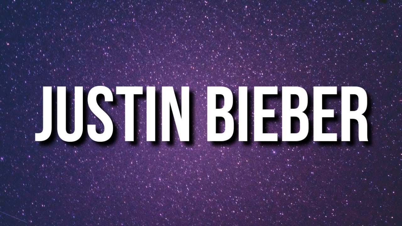 B Young - Justin Bieber (Lyrics)