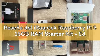 Reseña del iRasptek Raspberry Pi 5 16GB RAM Starter Kit - Edición OS-Bookworm de 256GB preinstalada