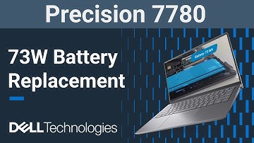 Dell Precision 7780 | How to replace the 73W battery