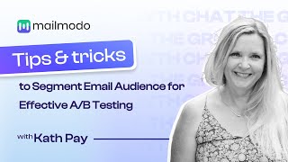 Expert Tips and Tricks to Segment Email Audience for Effective AB Testing