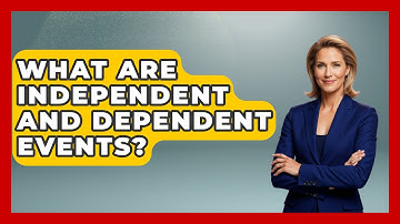 What Are Independent And Dependent Events? - The Friendly Statistician