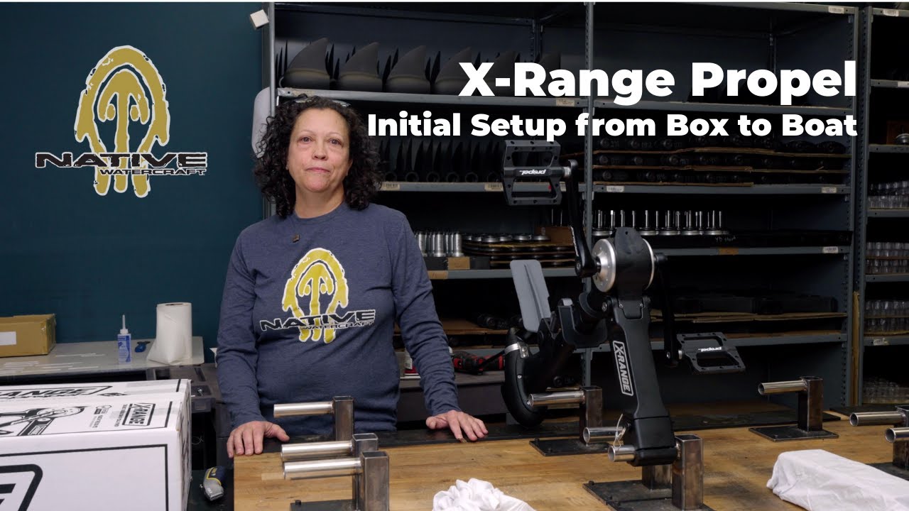 X-Range Propel Pedal Drive | Initial Setup from Box to Boat