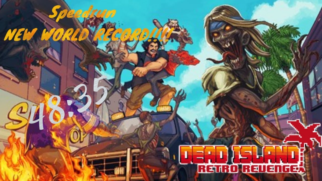 Dead Island Retro Revenge World record (