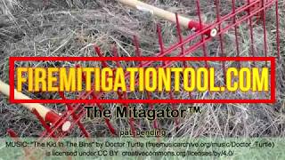 The Mitagator™ Fire Mitigation Tool AMAZING 20 Minute Time Lapse