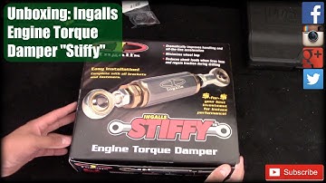 Unboxing: Ingalls Engine Torque Damper "Stiffy"