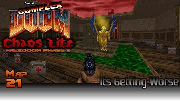FreeDoom Phase 2 w/ Complex Doom: Chaos Lite - Part 13 - Its Getting Worse