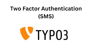 How to secure your TYPO3 site with SMS 2FA