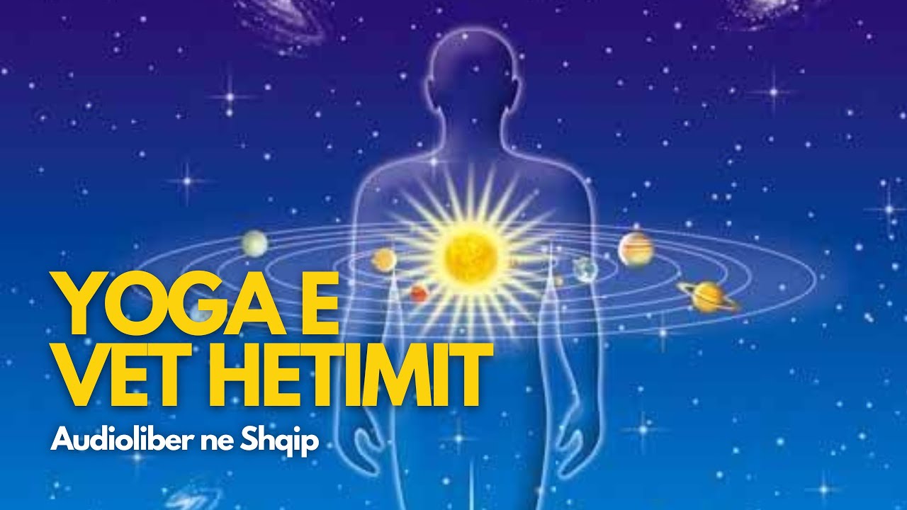 Yoga e Vet Hetimit nga Ramaji