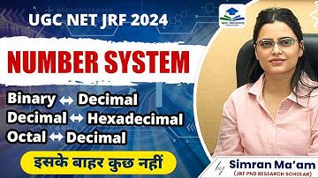 UGC NET Paper 1 ICT | Number System | NET 2024 | Apni University | By Simran Ma