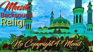 Musik Backsound Religi Durasi 4 Menit|| No Copyright ||