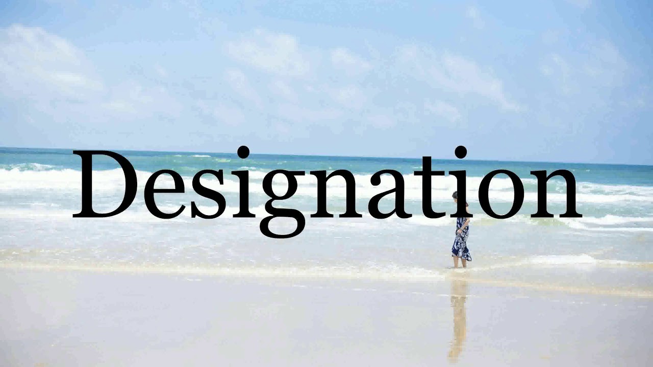 How To Pronounce Designation🌈🌈🌈🌈🌈🌈Pronunciation Of How To Pronounce Designation🌈🌈🌈🌈🌈🌈Pronunciation Of