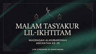 LIVE TASYAKUR LIL-IKHTITAM MADRASAH AL-MUBAROKAH - JAPARA 31 JAN 2026
