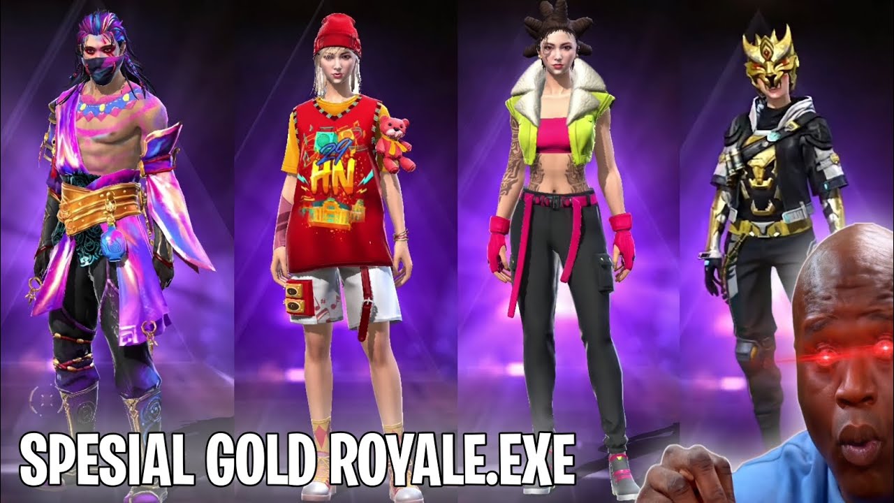 FREE FIRE.EXE - SPESIAL GOLD ROYALE.EXE