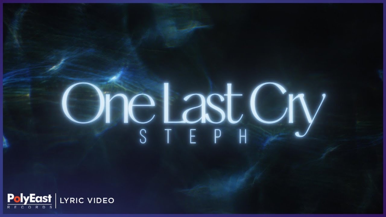 Watch Steph - One Last Cry (Lyric Video) on YouTube Watch Steph - One Last Cry (Lyric Video) on YouTube