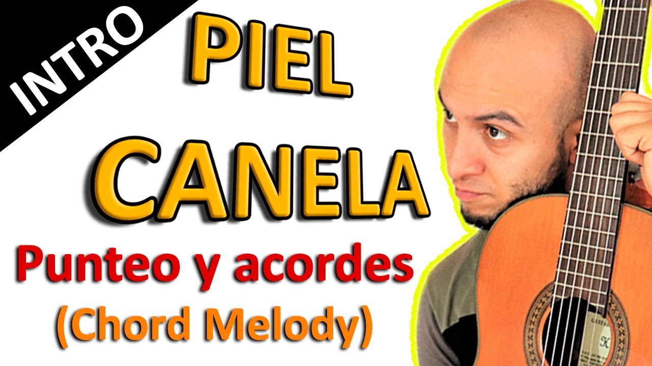PIEL CANELA Bolero TUTORIAL Guitarra ACORDES y MELODIA Acordes - Chordify
