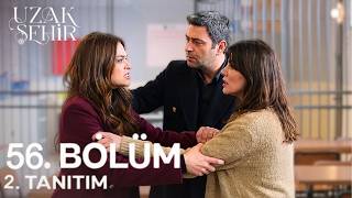 Uzak Şehir 56. Bölüm 2.Fragmanı Cihan Yalnızca Beni Seviyor