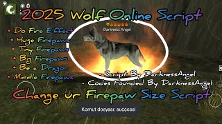 Wolf Online 2025 - Change Ur Firepaw Size Script [LINK]