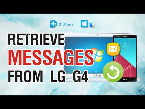 How to Retrieve Lost or Deleted Messages from LG G4