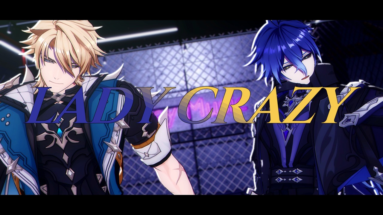 【原神MMD/Genshin Impact】LADY CRAZY【ファルカ&フリンズ/Varka&Flins】
