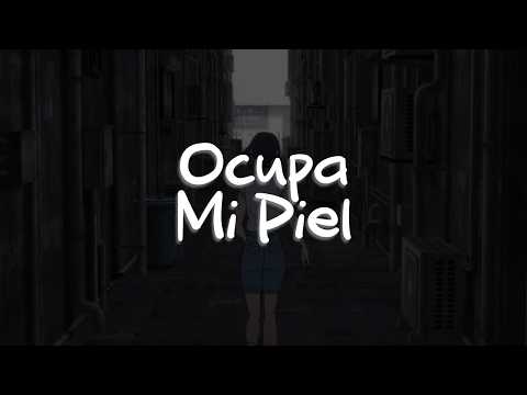 Mon Laferte - Ocupa Mi Piel (Letra)