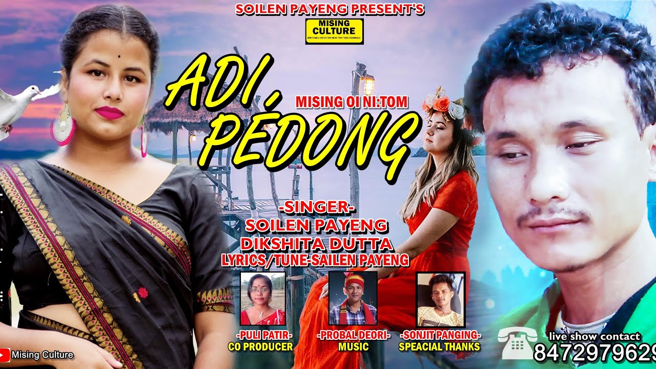 Adi Pedong  Soilen Payeng And Dikshita Dutta New Mising Song  2021