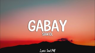 Video thumbnail of "Gabay - Siakol (Lyrics)"