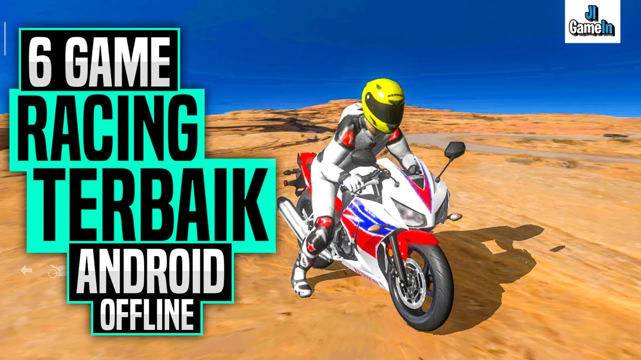 6 Game Racing Offline Terbaik 2020 Android