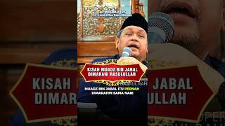 #1 KISAH MUADZ BIN JABAL DIMARAHI RASULULLAH #shorts #shortdakwah #gusfaiz #kisahislami #kisahhikmah