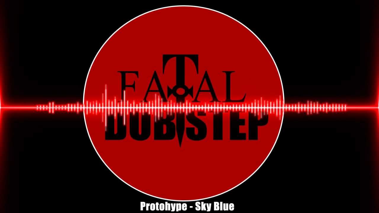 Protohype - Sky Blue [Dubstep]