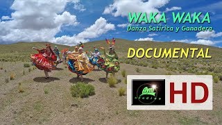 Waka Waka: Danza Satírica y Ganadera del Altiplano Central de Bolivia' - Documental