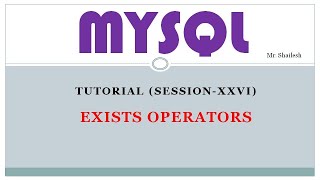 MySQL Tutorial Session - 26 || Exists Operator || For Beginner To Advance || Hindi