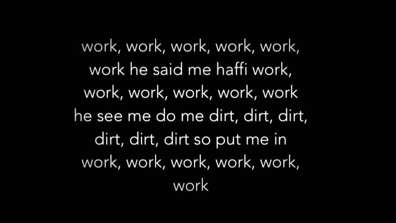 rihanna work lyrics youtube