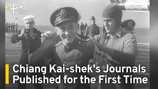 Chiang Kai-shek's Journals Published for the First Time | TaiwanPlus News