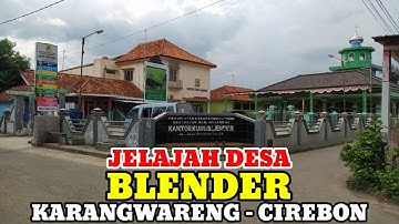 Motovlog Explore Desa Blender Kec Karangwareng Kab Cirebon