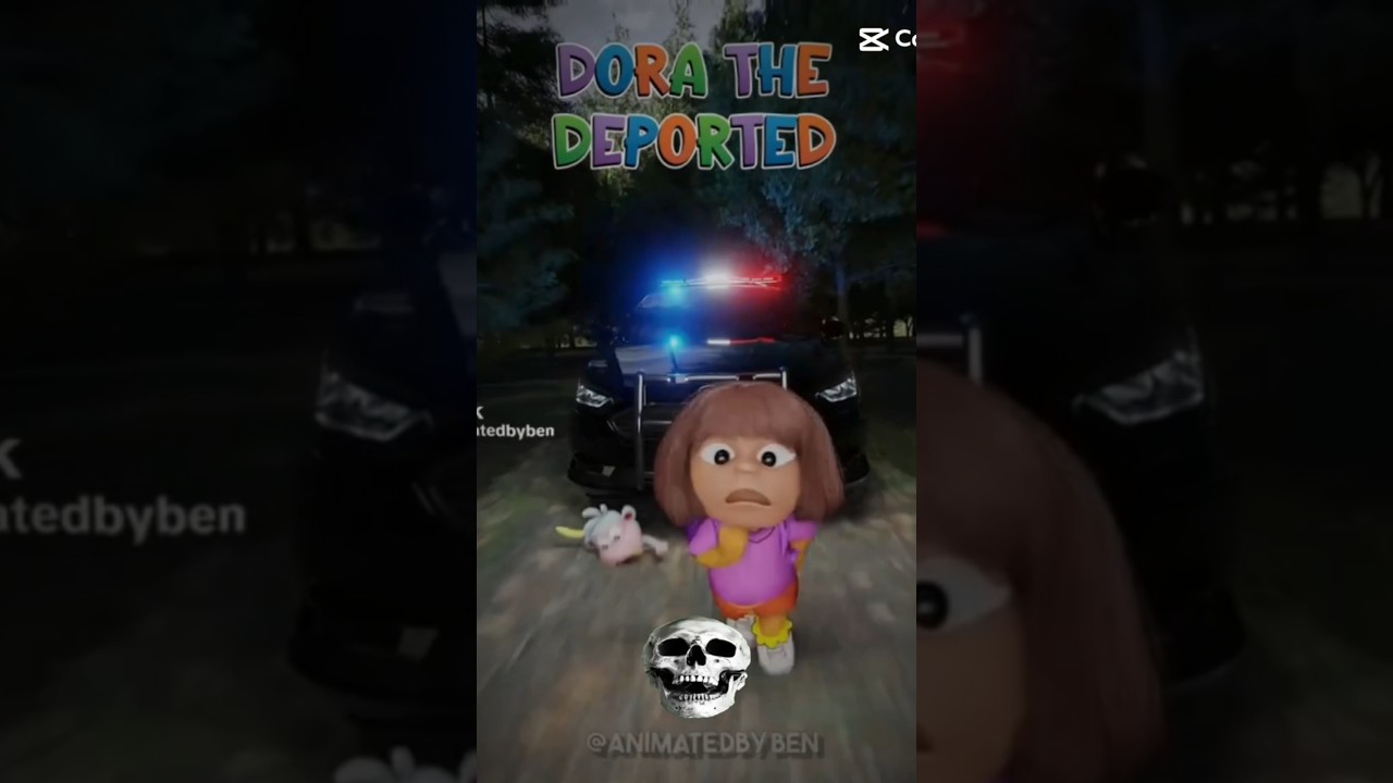 Deported Dora? 