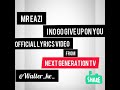 MR EAZI -I NO GO GIVE UP ON YOU [OFFICIAL LYRICS VIDEO] from NEXT GENERATION TV #naijamusic#mreazi#i