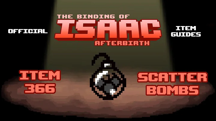 Official TBOI Item Guides No. 366: Scatter Bombs