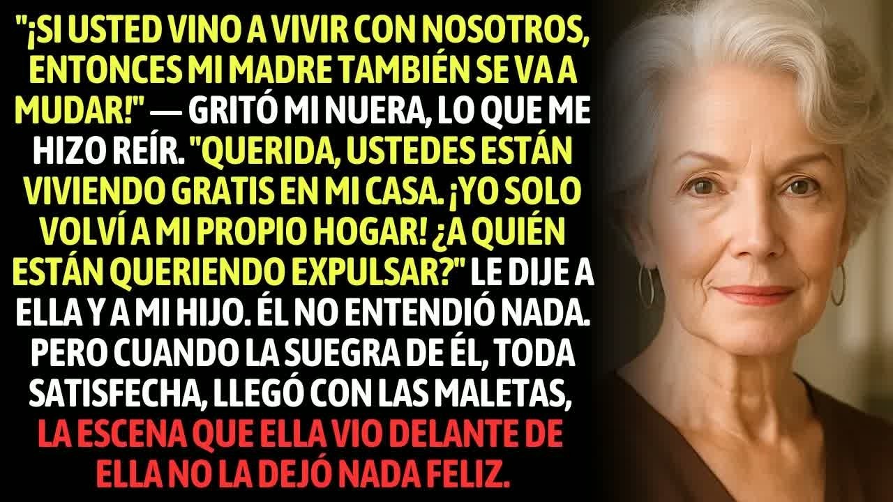 ＂Ustedes Están Viviendo Gratis, En Mi Casa  ¿A Quién Están Queriendo Expulsar？＂ Le Dije A Mi Hij
